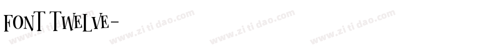 font twelve字体转换